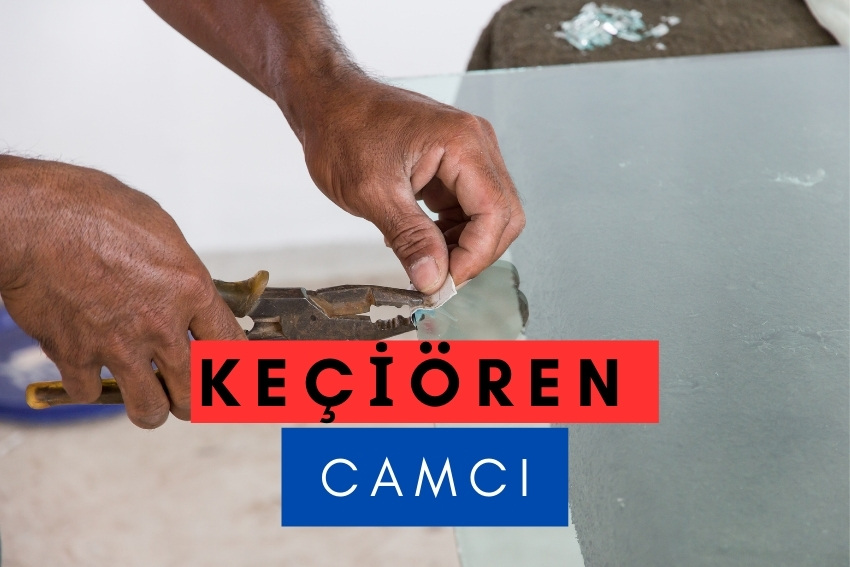 En Uygun Fiyatlarla Keçiören Camcı Hizmetleri